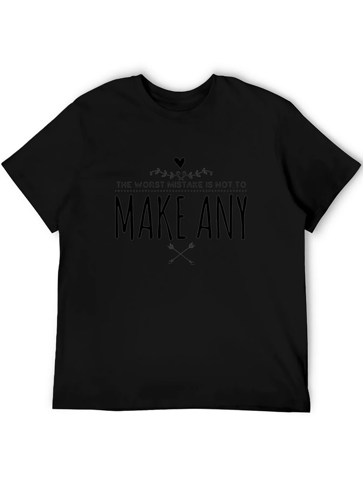 Motivational Graphic Tee - Make Any Mistake product image 5