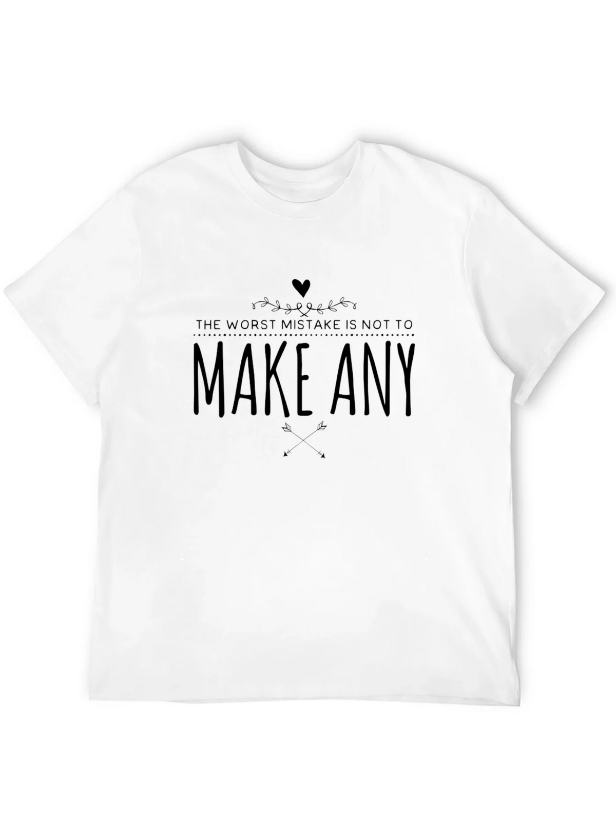 Motivational Graphic Tee - Make Any Mistake product image 11