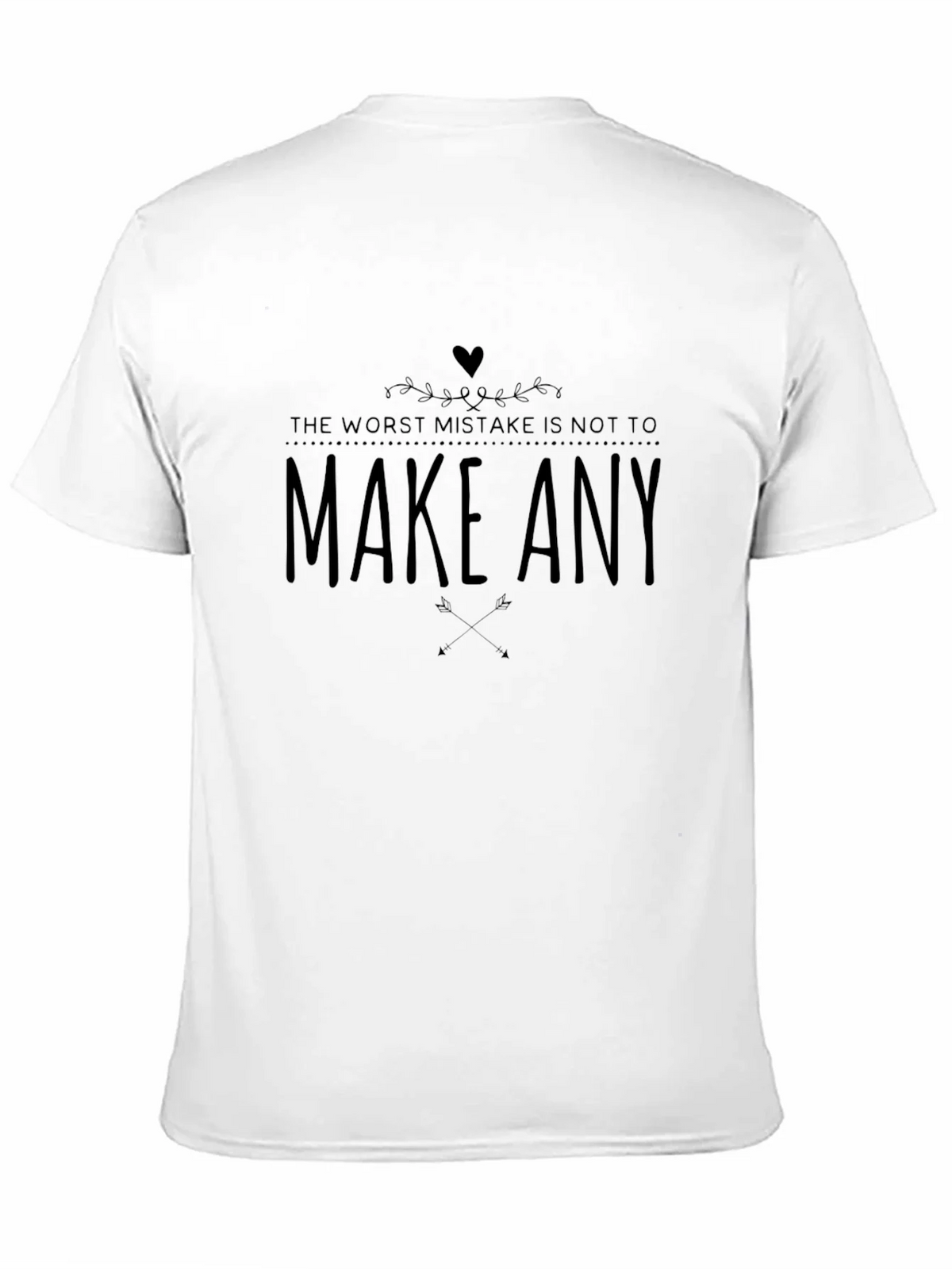 Motivational Graphic Tee - Make Any Mistake product image 10