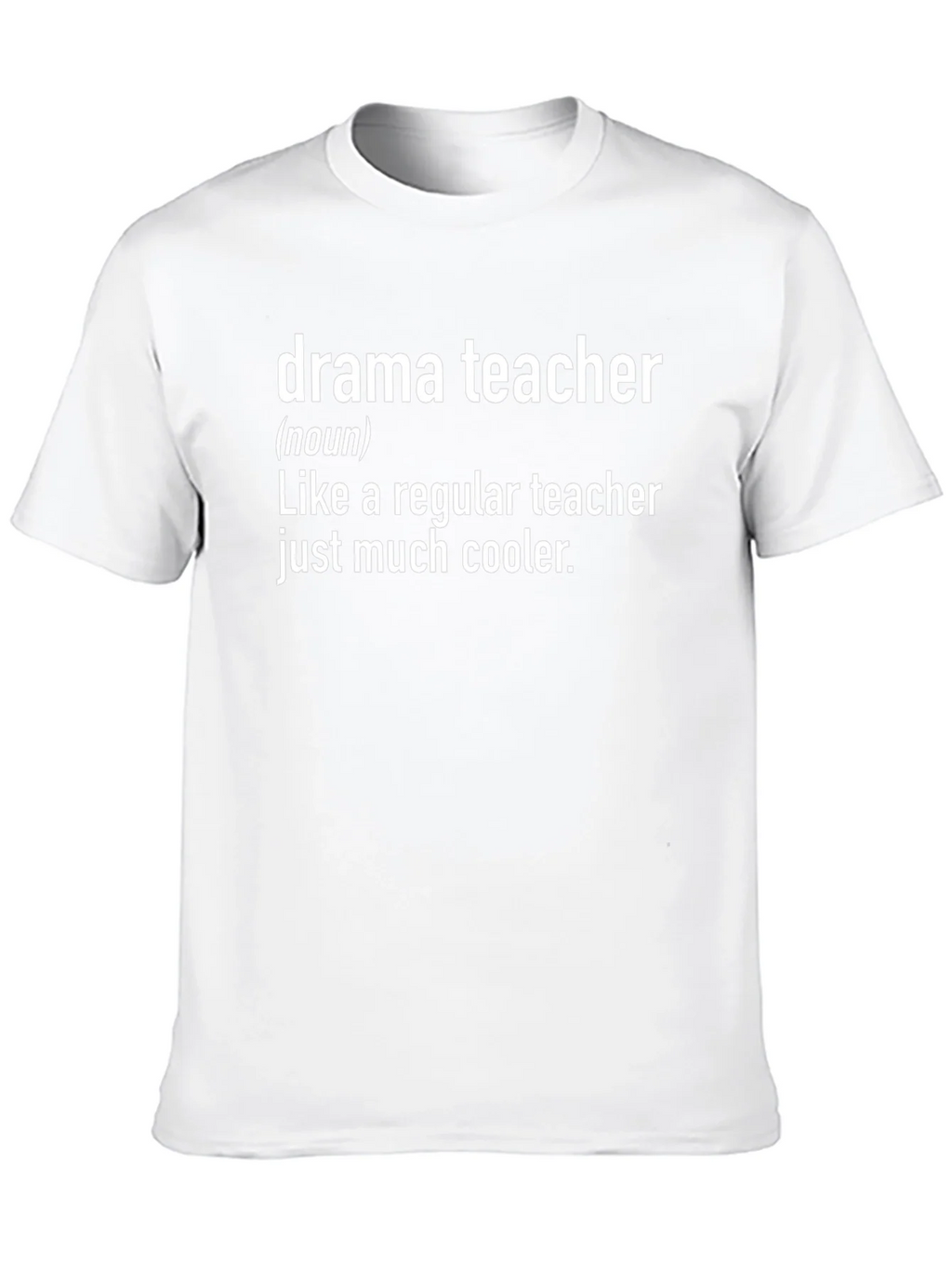 Drama Teacher Definition T-Shirt product image 9
