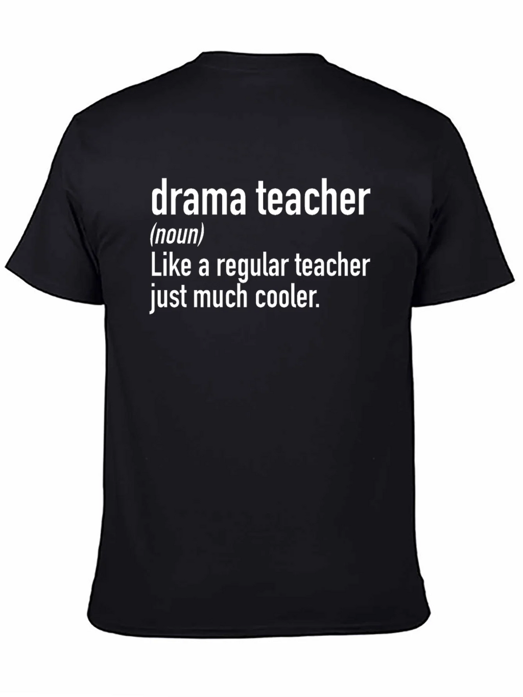 Drama Teacher Definition T-Shirt product image 4