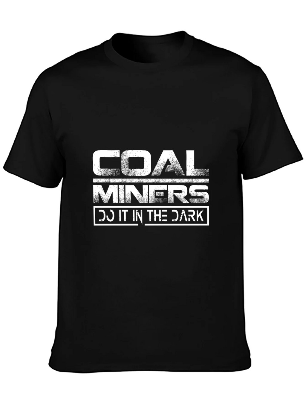 Coal Miners Do It in the Dark Graphic Tee product image 3