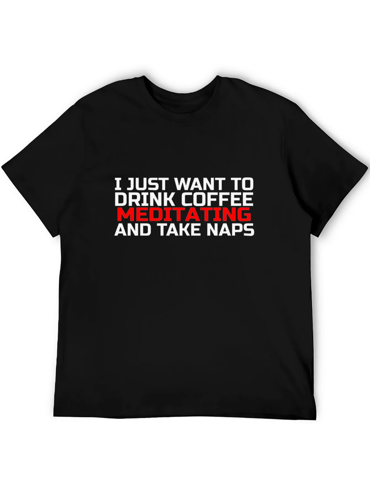 Coffee Naps T-Shirt - Humorous Graphic Tee for Relaxing product image 5