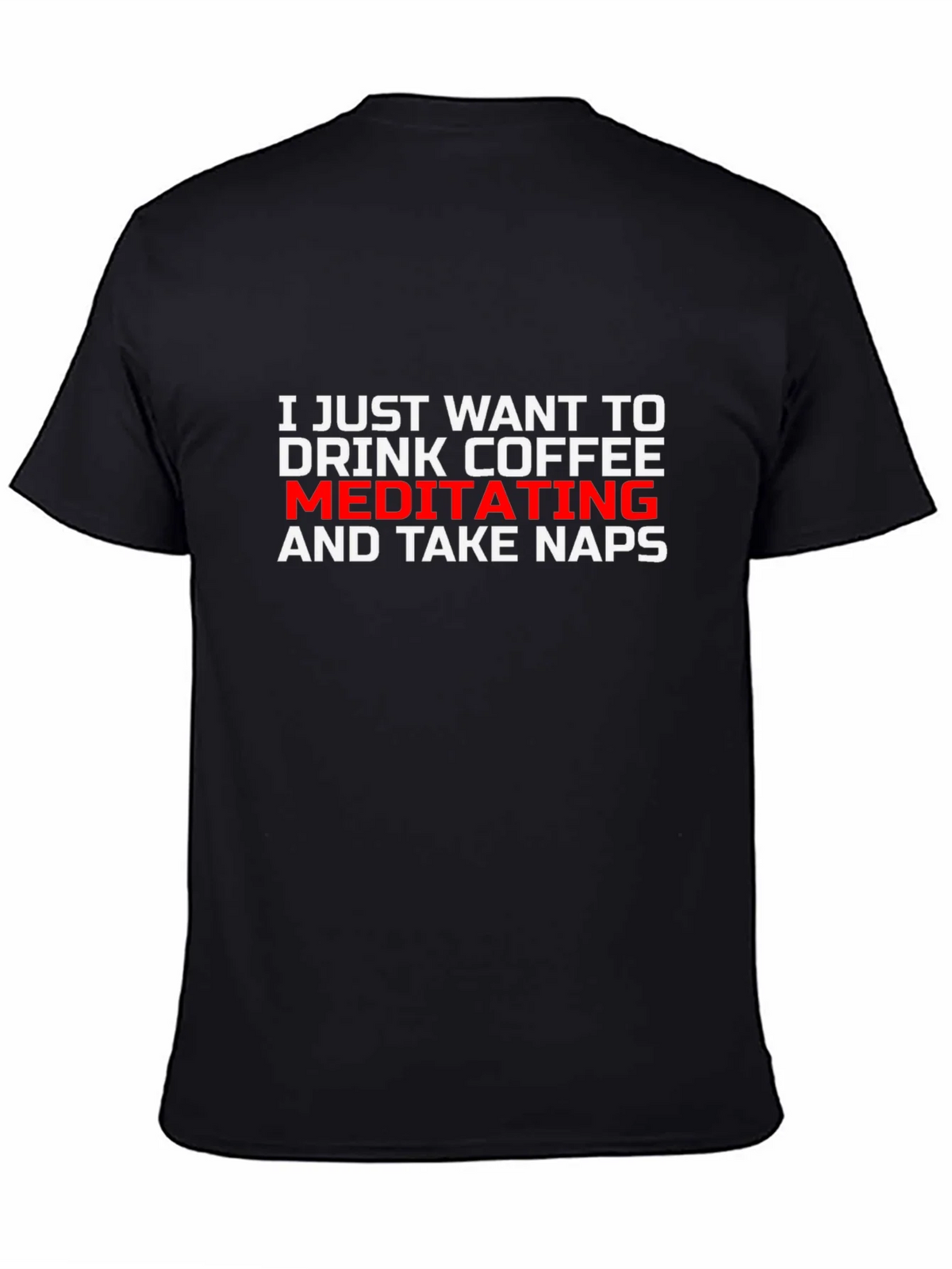 Coffee Naps T-Shirt - Humorous Graphic Tee for Relaxing product image 4