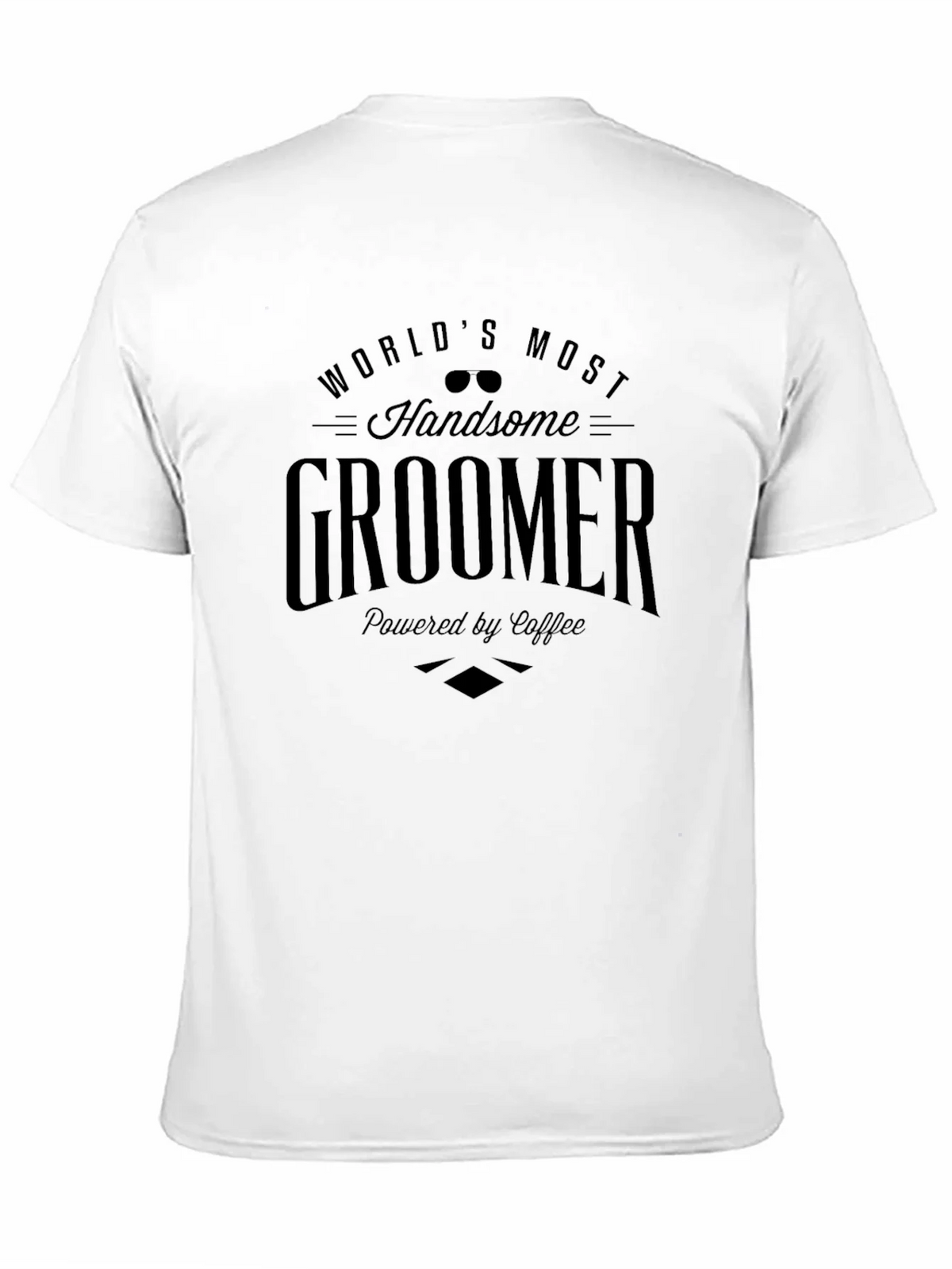 Worlds Most Handsome Groomer T-Shirt - Coffee Powered product image 10