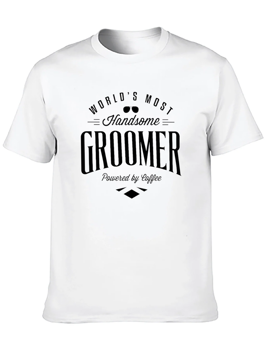 Worlds Most Handsome Groomer T-Shirt - Coffee Powered product image 9