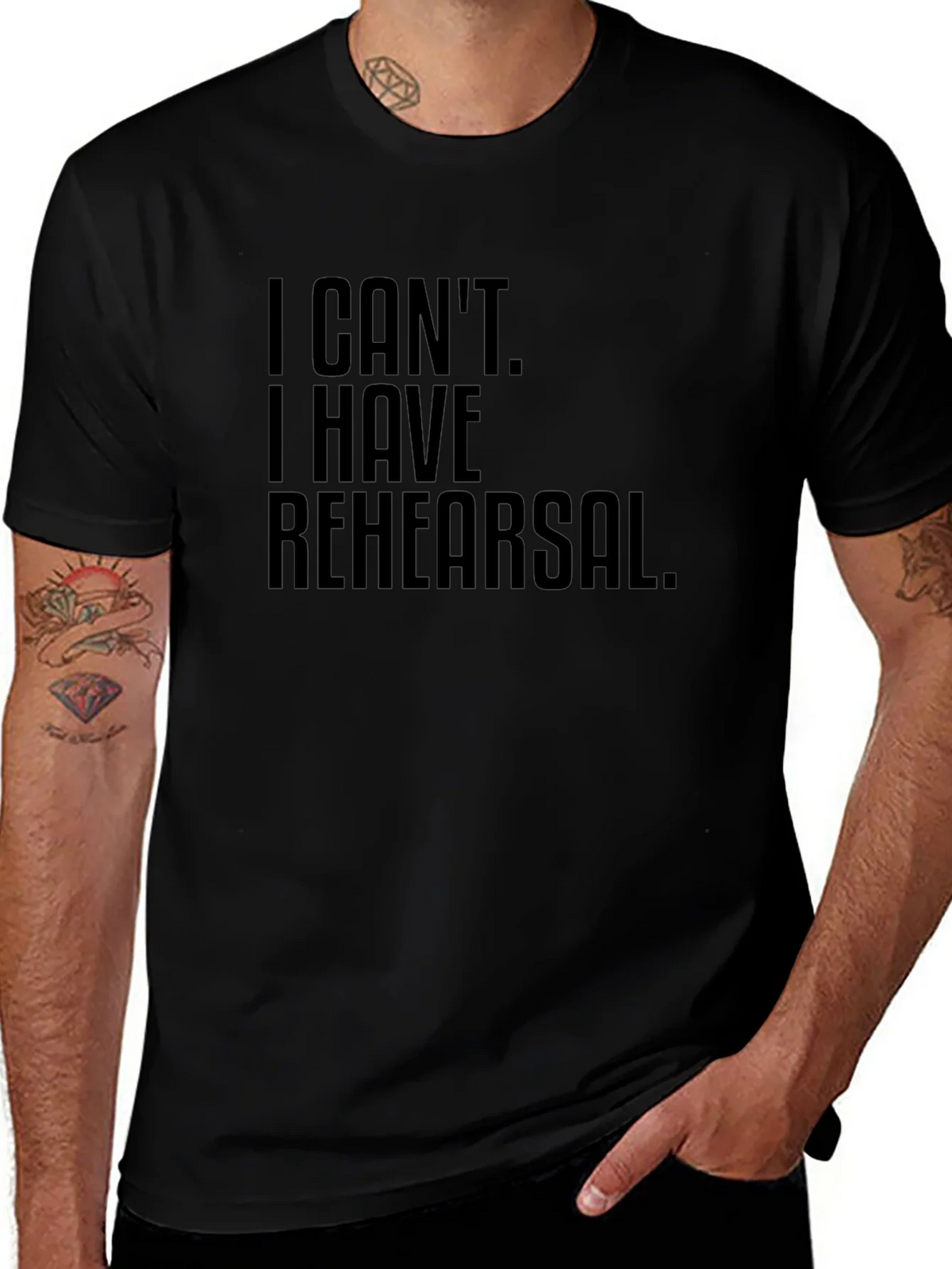 I Cant. I Have Rehearsal. T-Shirt product image 1