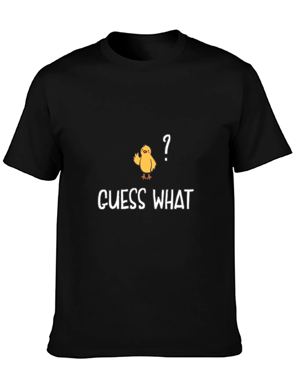 Guess What? Chicken T-Shirt - Funny & Casual product image 3