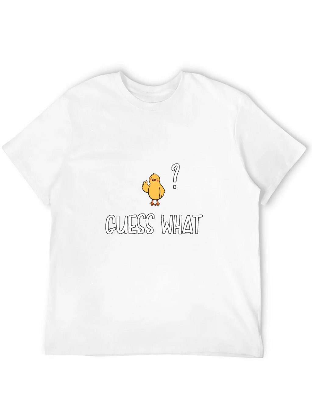 Guess What? Chicken T-Shirt - Funny & Casual product image 11