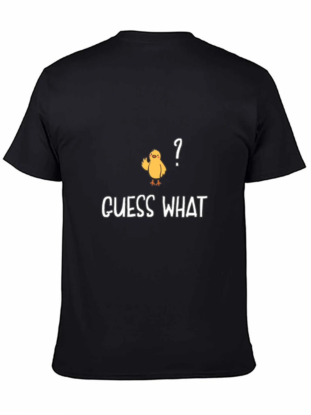 Guess What? Chicken T-Shirt - Funny & Casual product image 4