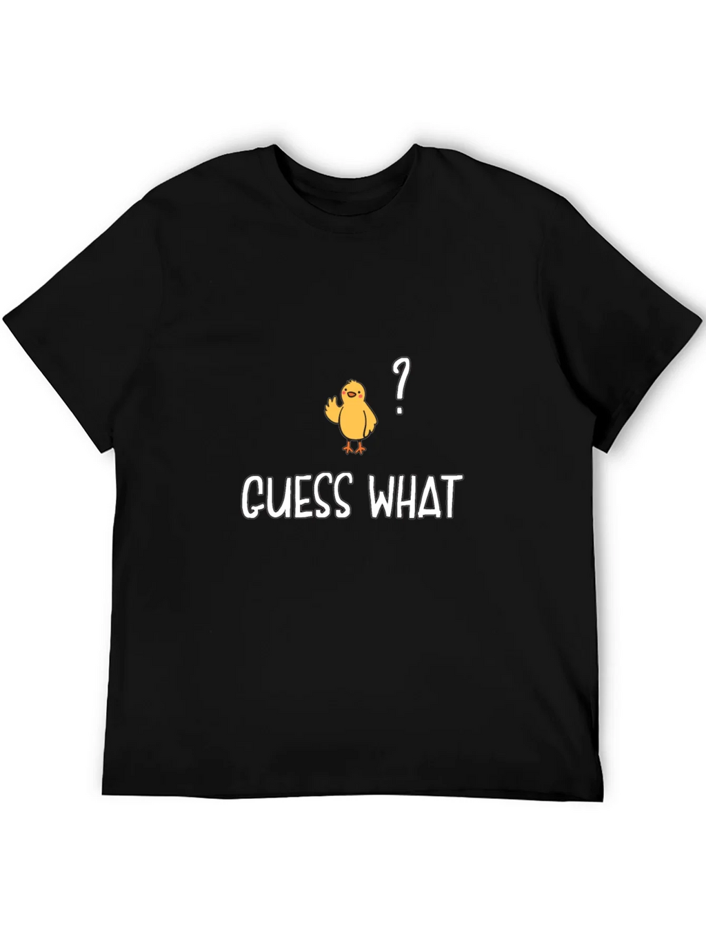 Guess What? Chicken T-Shirt - Funny & Casual product image 5