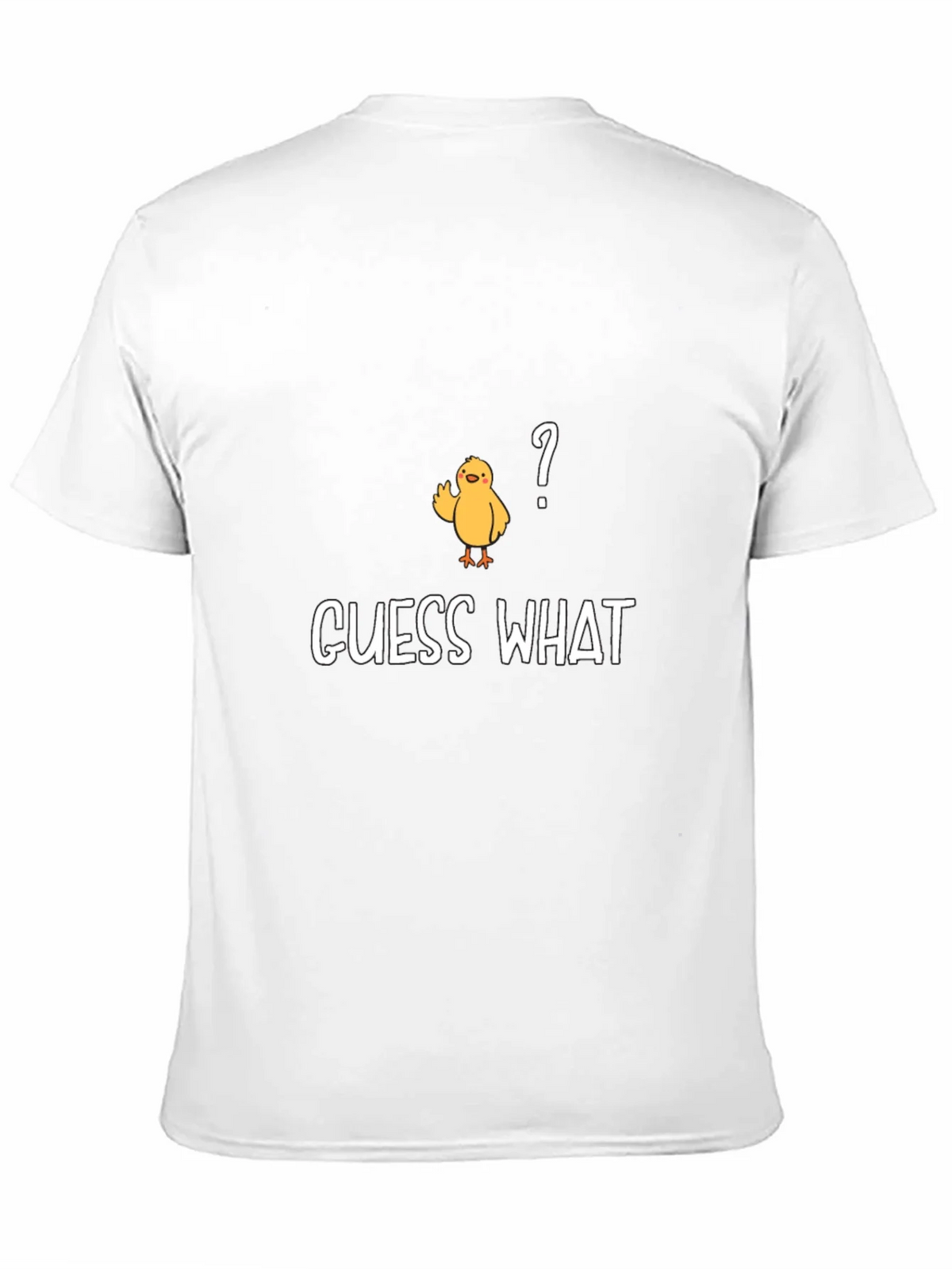 Guess What? Chicken T-Shirt - Funny & Casual product image 10