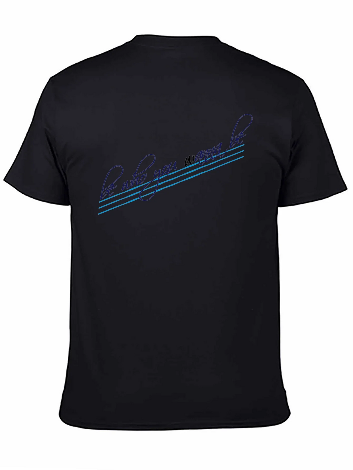 Be Who You Wanna Be Graphic T-Shirt product image 4