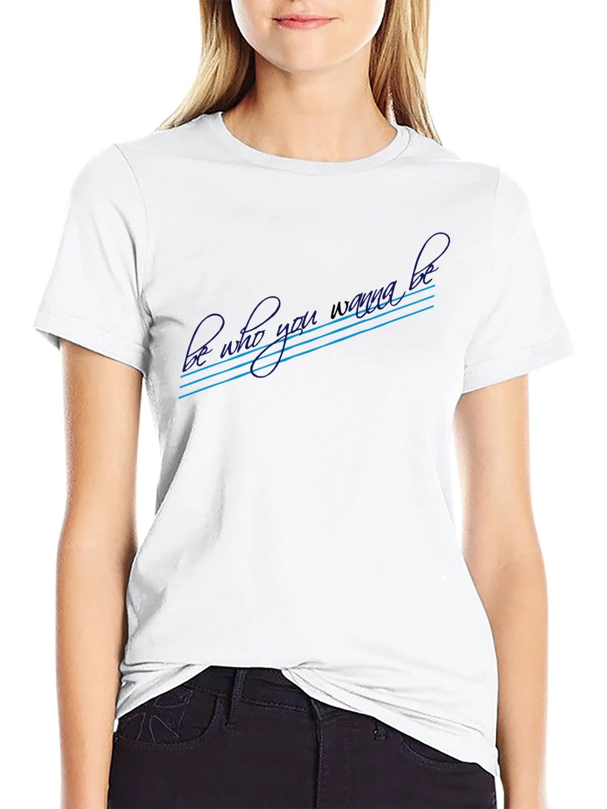 Be Who You Wanna Be Graphic T-Shirt product image 8