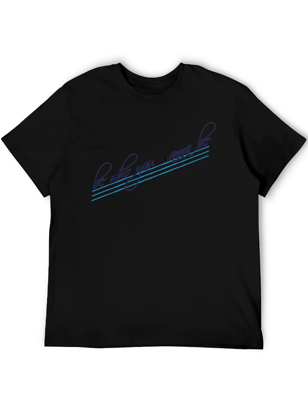 Be Who You Wanna Be Graphic T-Shirt product image 5