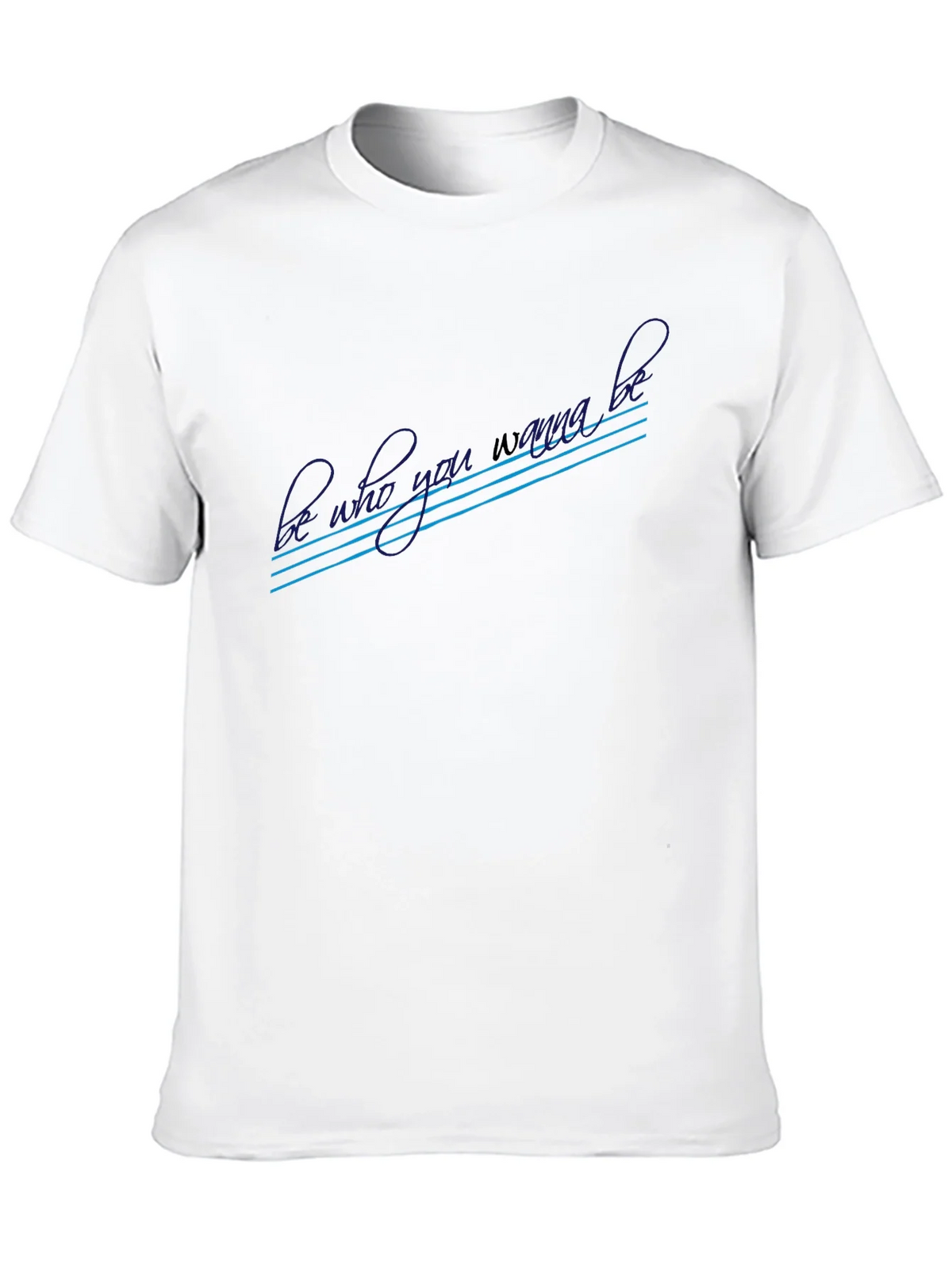 Be Who You Wanna Be Graphic T-Shirt product image 9