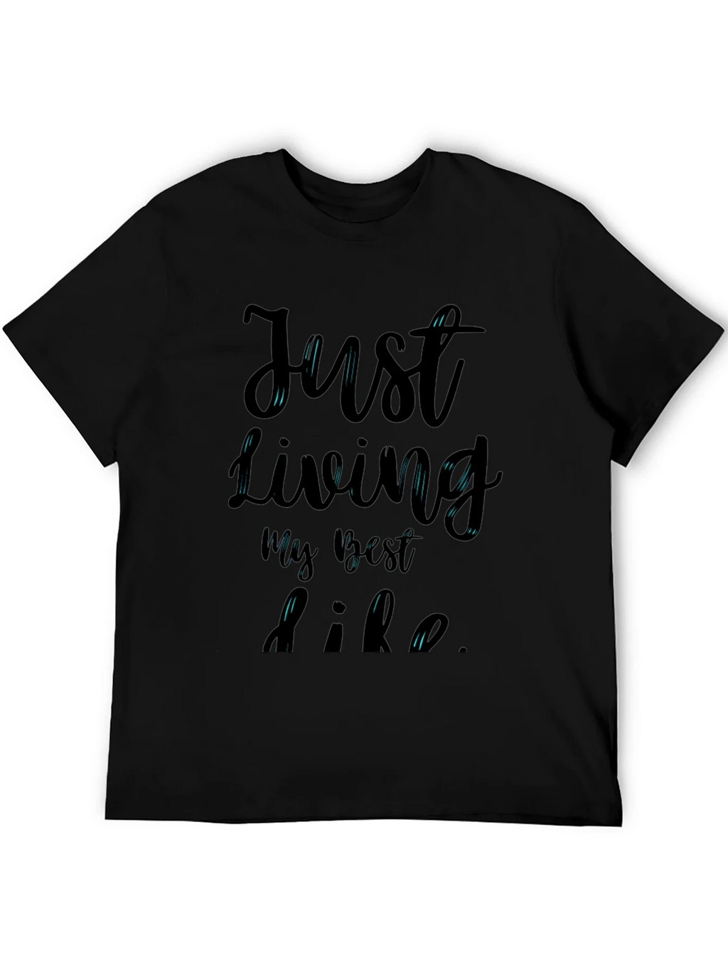 Just Living My Best Life T-Shirt product image 5