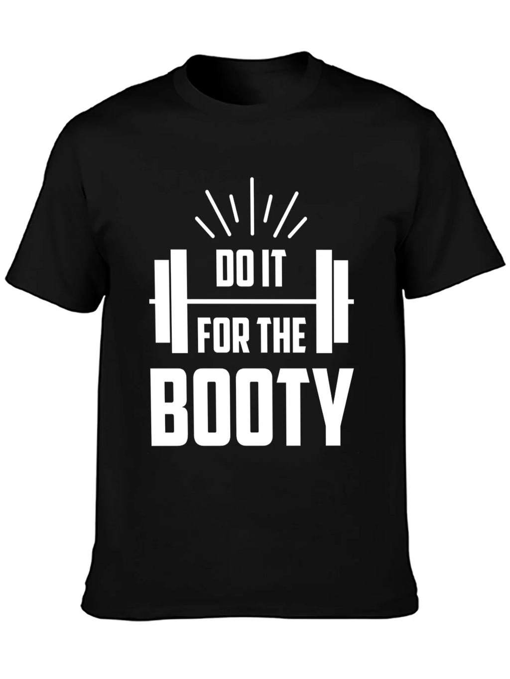 Do It For The Booty T-Shirt - Gym Workout Apparel product image 3