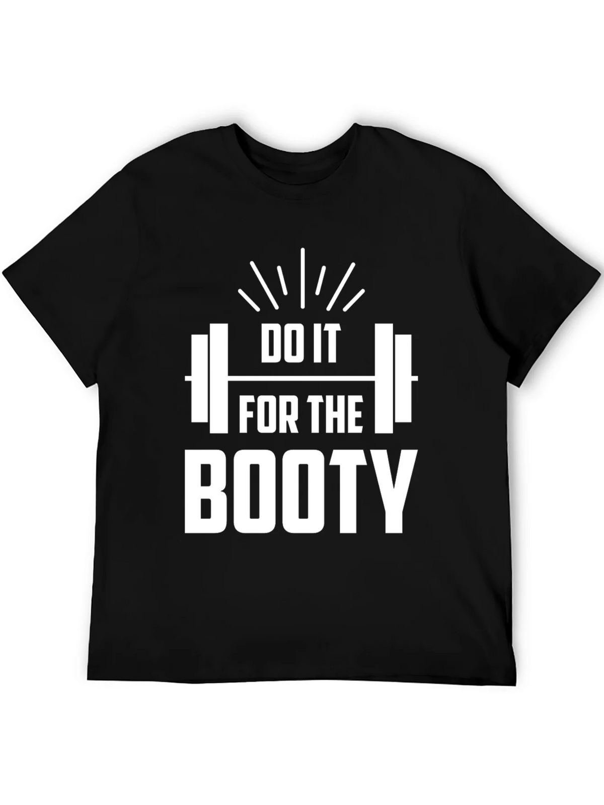 Do It For The Booty T-Shirt - Gym Workout Apparel product image 5