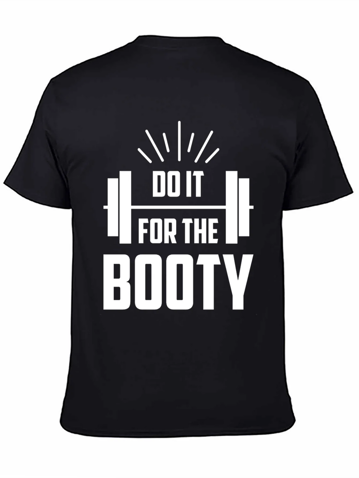 Do It For The Booty T-Shirt - Gym Workout Apparel product image 4