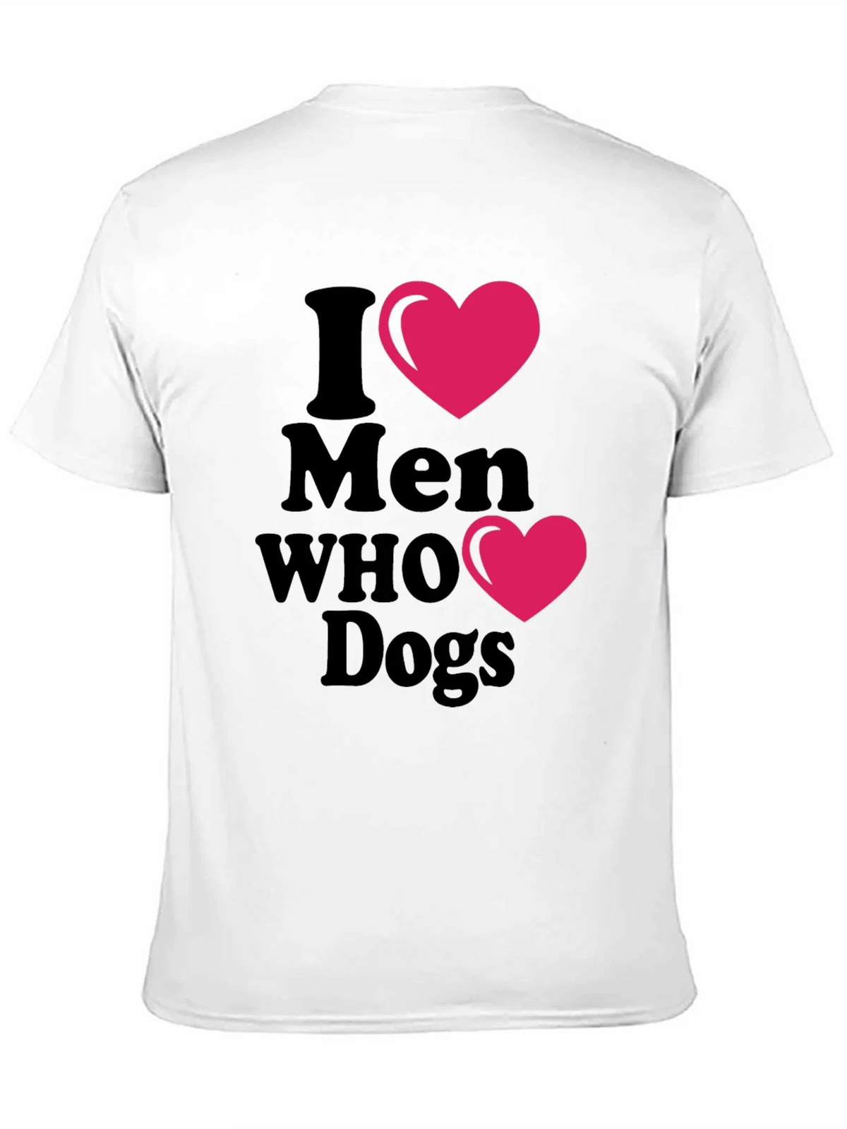 I Heart Men Who Love Dogs T-Shirt product image 10
