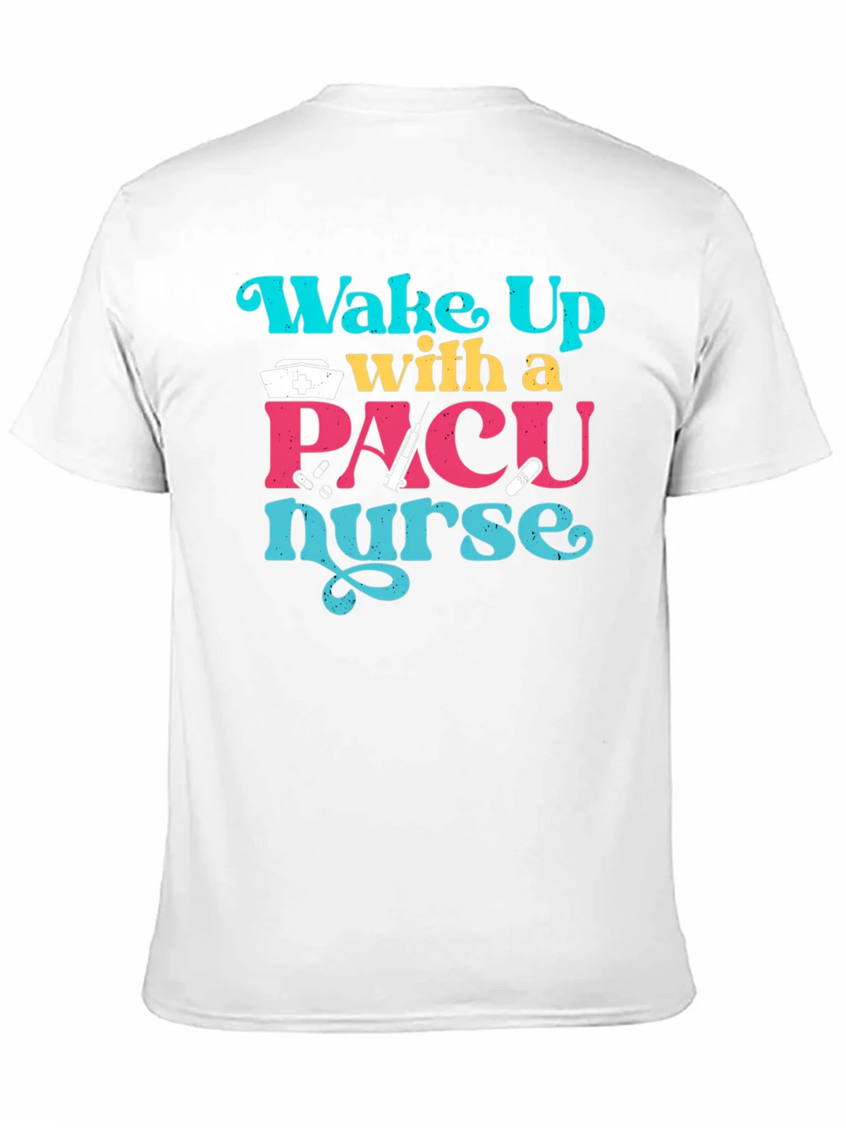 PACU Nurse T-Shirt - Wake Up With a product image 10