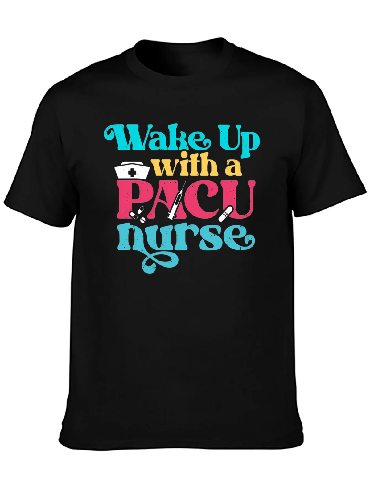 PACU Nurse T-Shirt - Wake Up With a product image 3