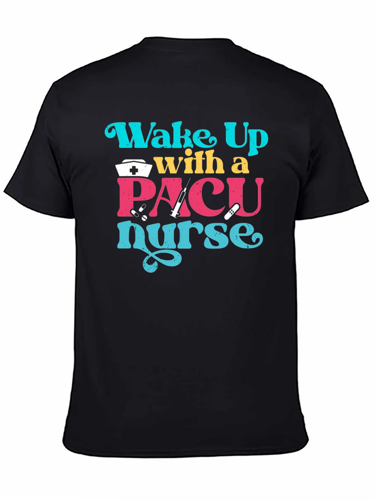 PACU Nurse T-Shirt - Wake Up With a product image 4