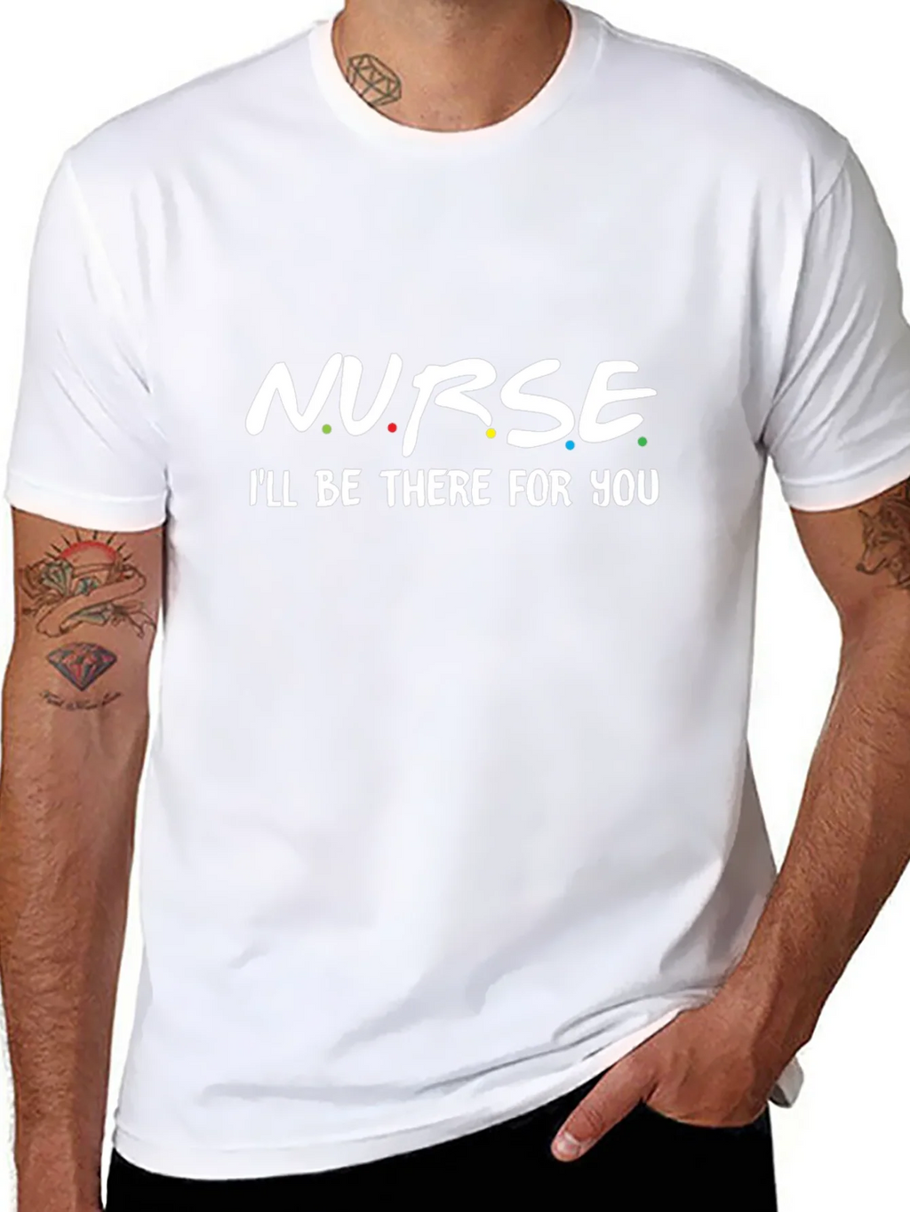 Nurse - Ill Be There For You T-Shirt product image 7