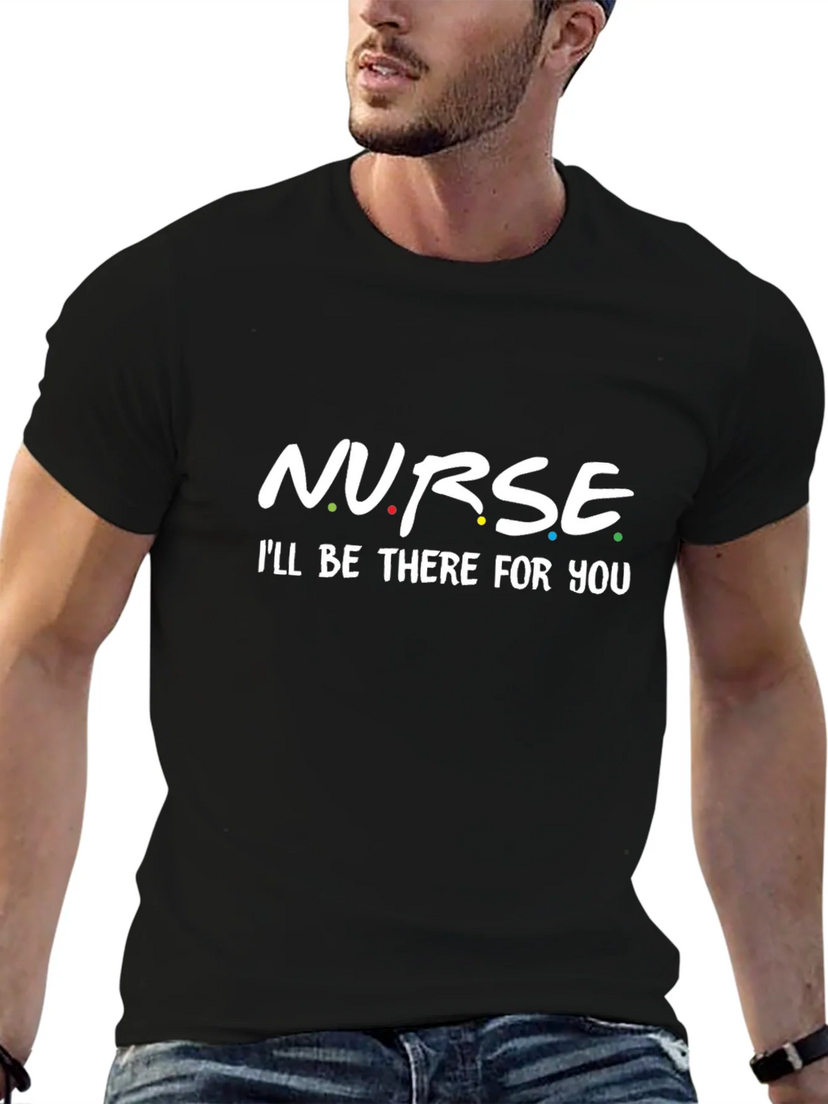 Nurse - Ill Be There For You T-Shirt product image 6