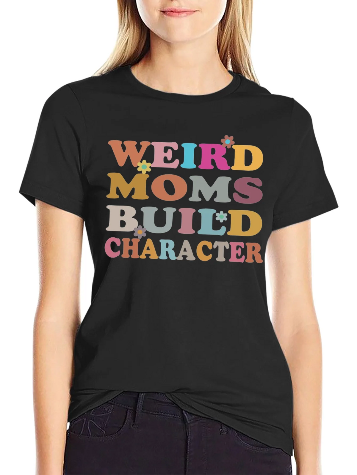 Weird Moms Build Character T-Shirt product image 2