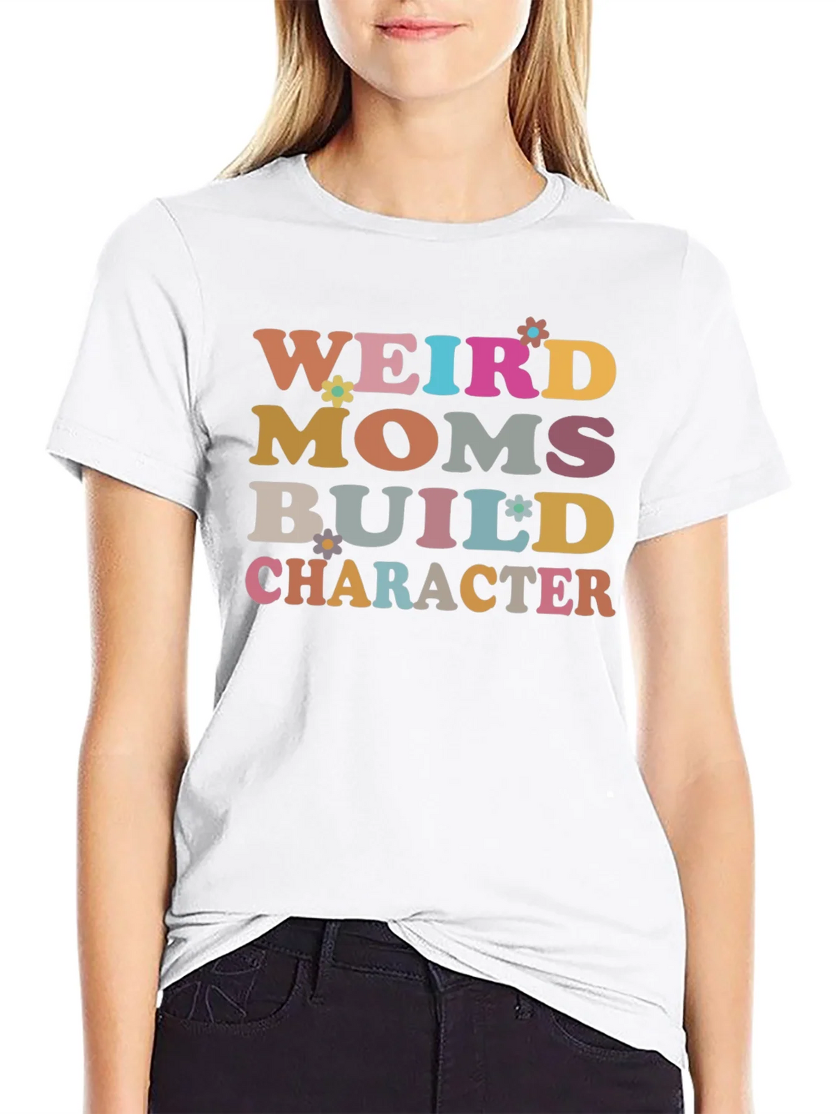 Weird Moms Build Character T-Shirt product image 8