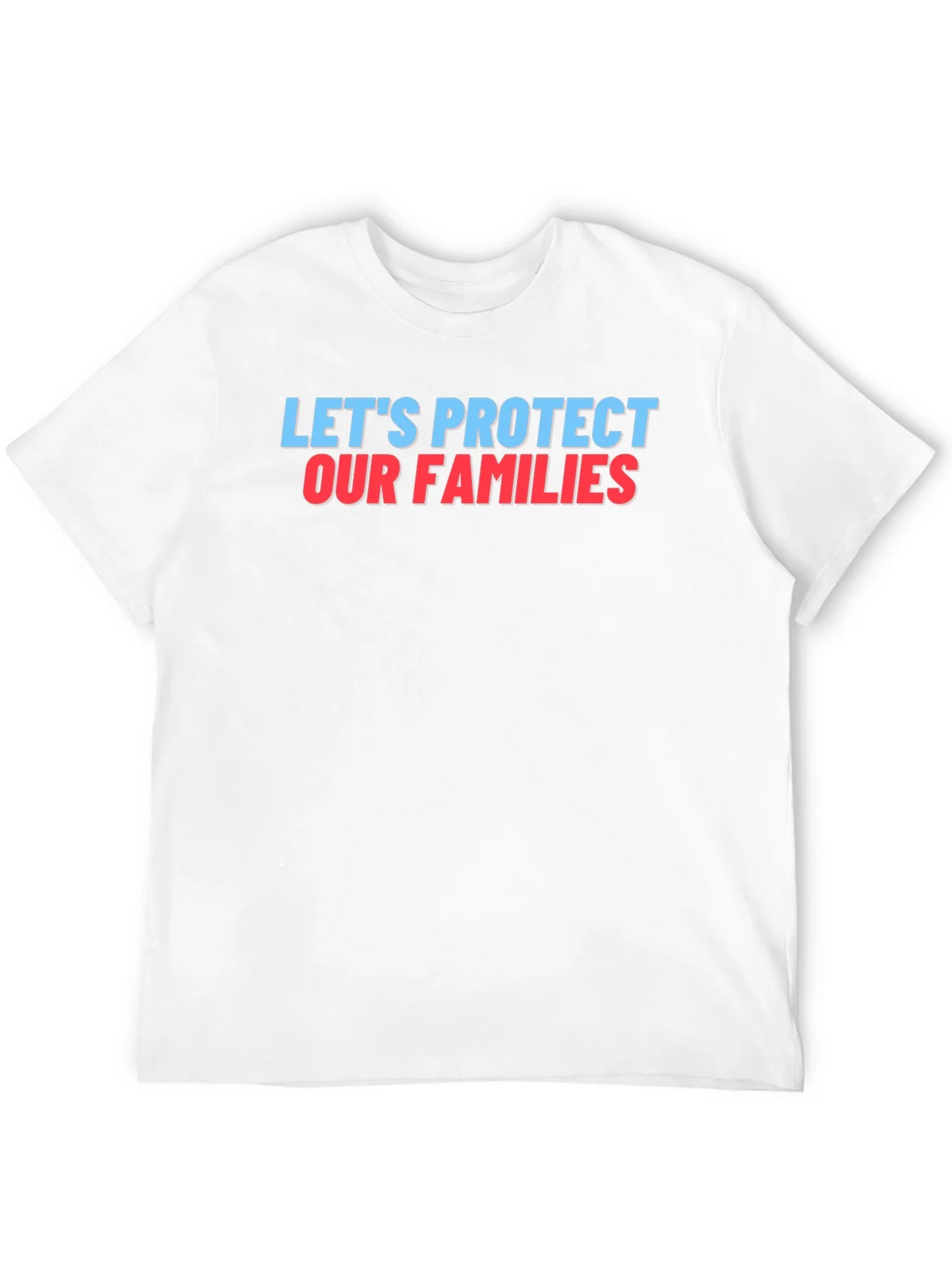 Lets Protect Our Families Graphic Tee product image 11