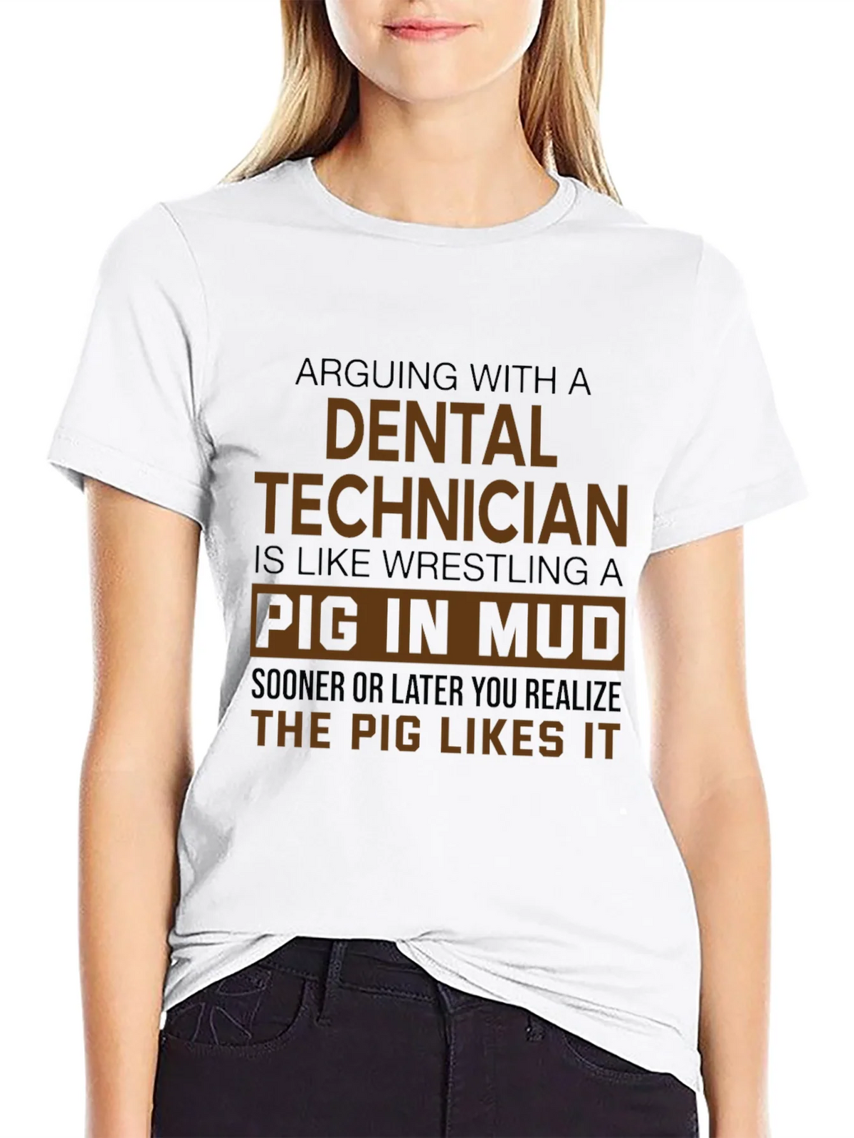 Dental Technician Pig in Mud T-Shirt - Funny Gift product image 8