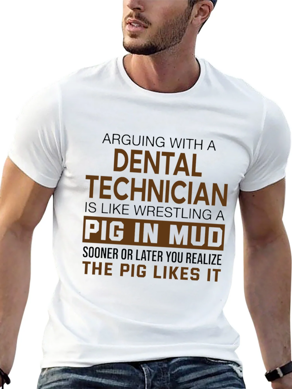 Dental Technician Pig in Mud T-Shirt - Funny Gift product image 12