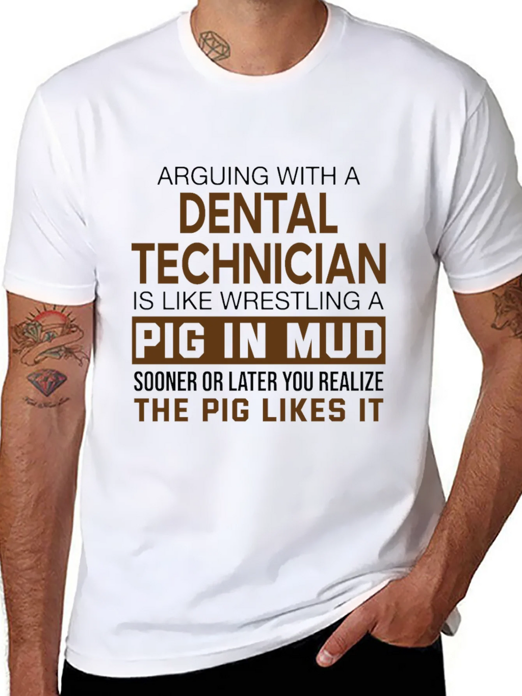 Dental Technician Pig in Mud T-Shirt - Funny Gift product image 7