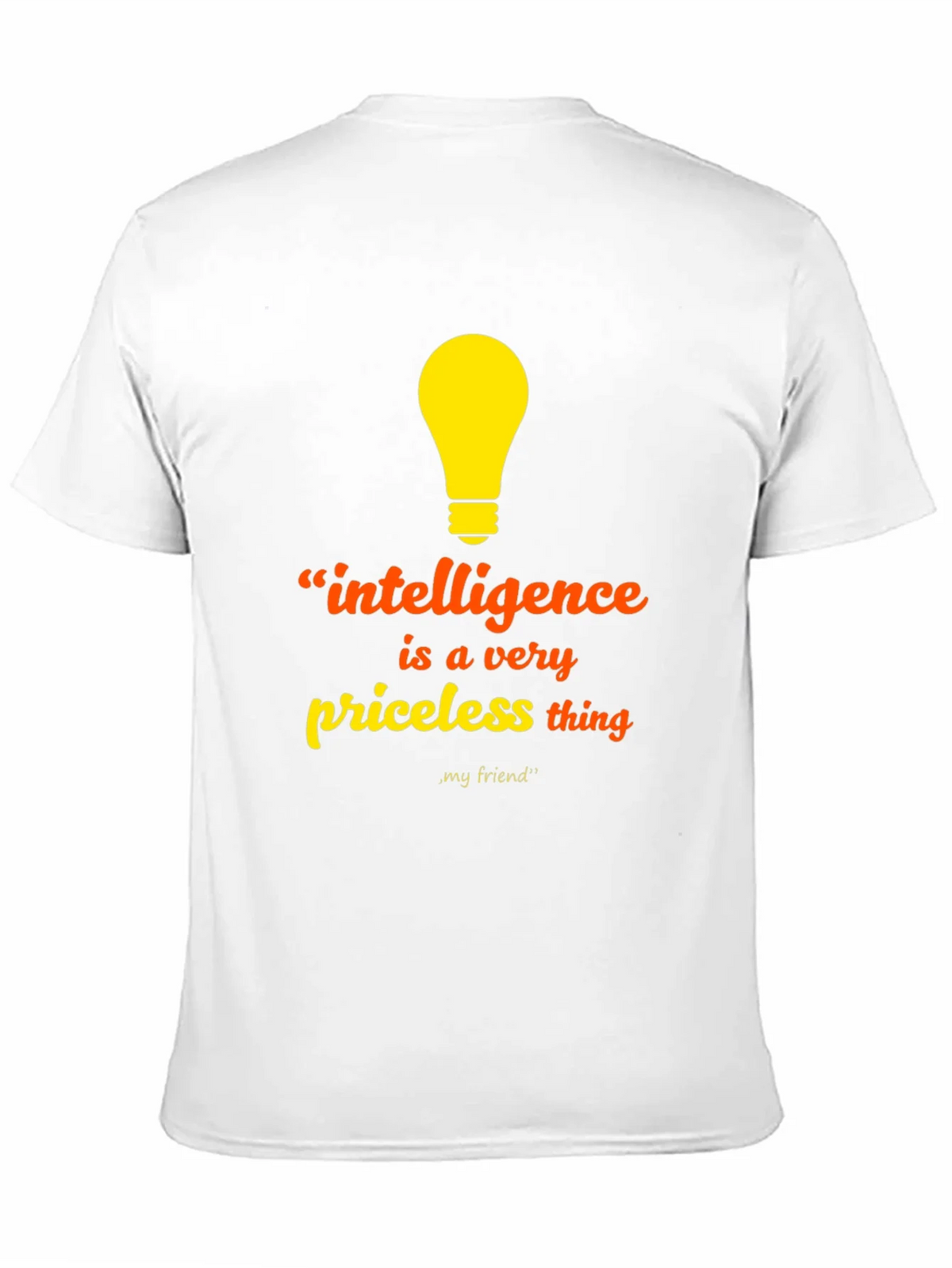 Intelligence Priceless Thing T-Shirt - Unisex product image 10