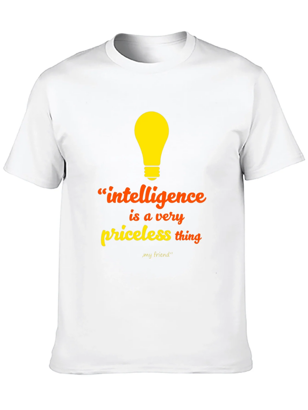 Intelligence Priceless Thing T-Shirt - Unisex product image 9