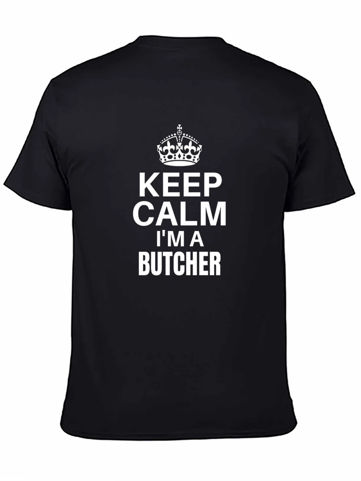 Keep Calm Im A Butcher T-Shirt - Novelty Graphic Tee product image 4