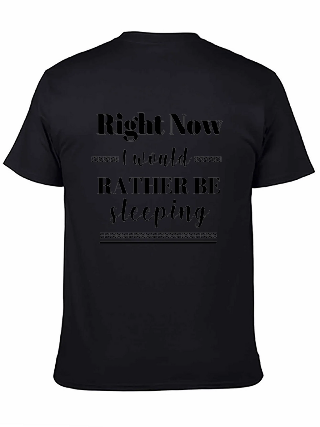 Right Now I Would Rather Be Sleeping T-Shirt product image 4