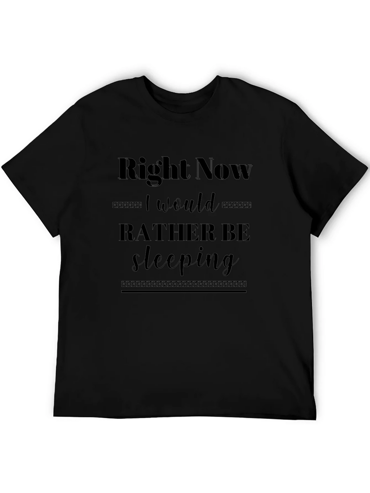 Right Now I Would Rather Be Sleeping T-Shirt product image 5