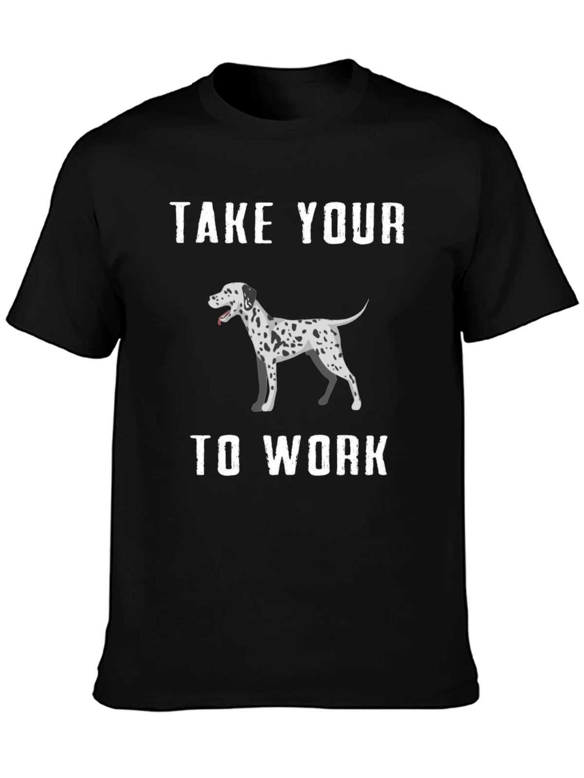 Dalmatian Dog T-Shirt Take Your To Work product image 3