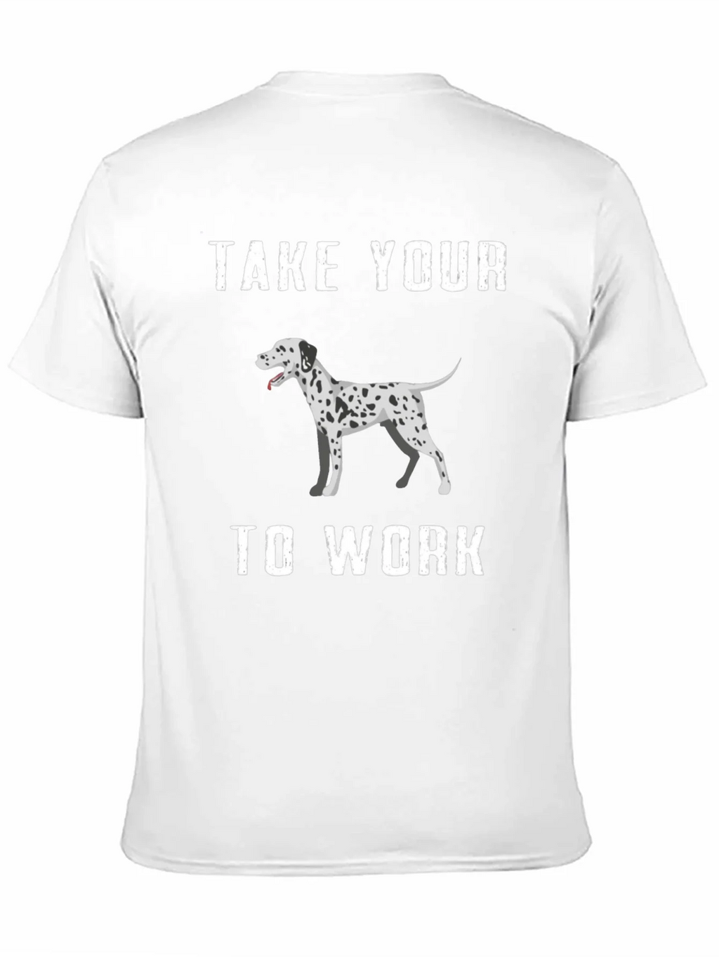 Dalmatian Dog T-Shirt Take Your To Work product image 10
