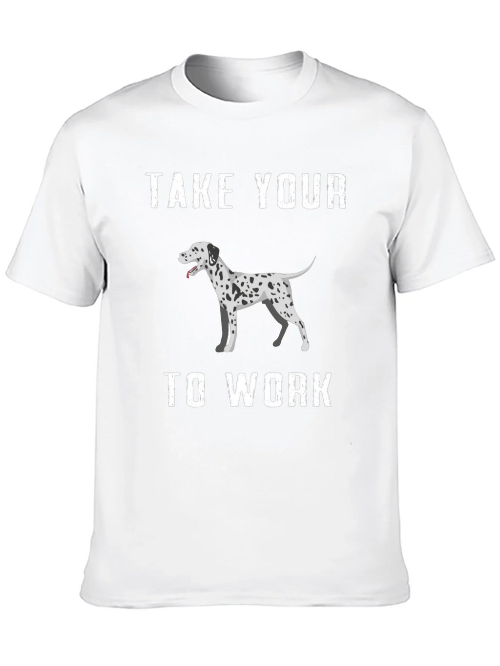 Dalmatian Dog T-Shirt Take Your To Work product image 9