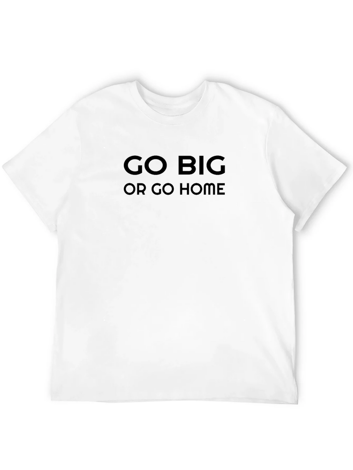 Go Big Or Go Home Black T-Shirt product image 11