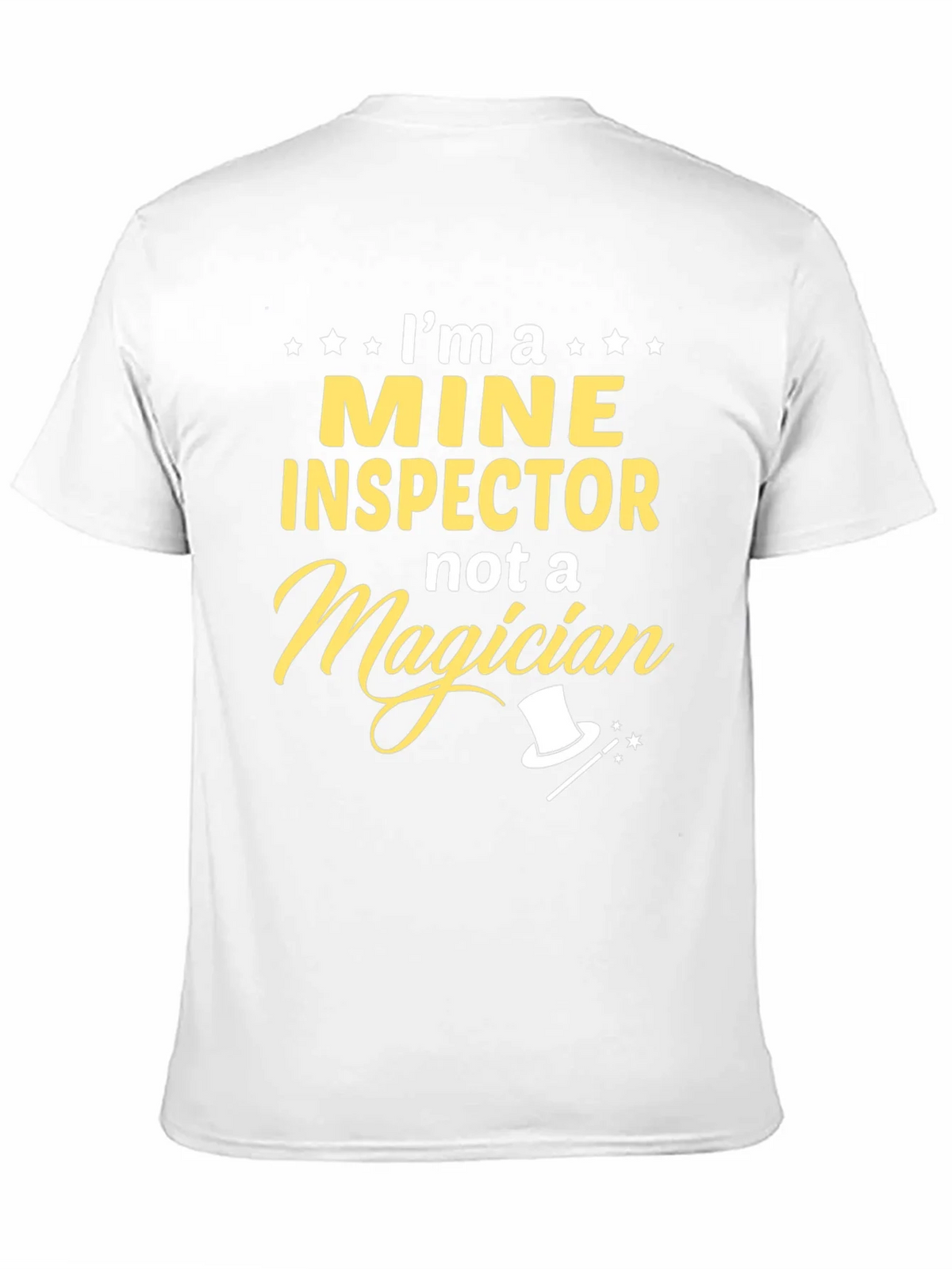 Mine Inspector T-Shirt: Not a Magician Funny Gift product image 10