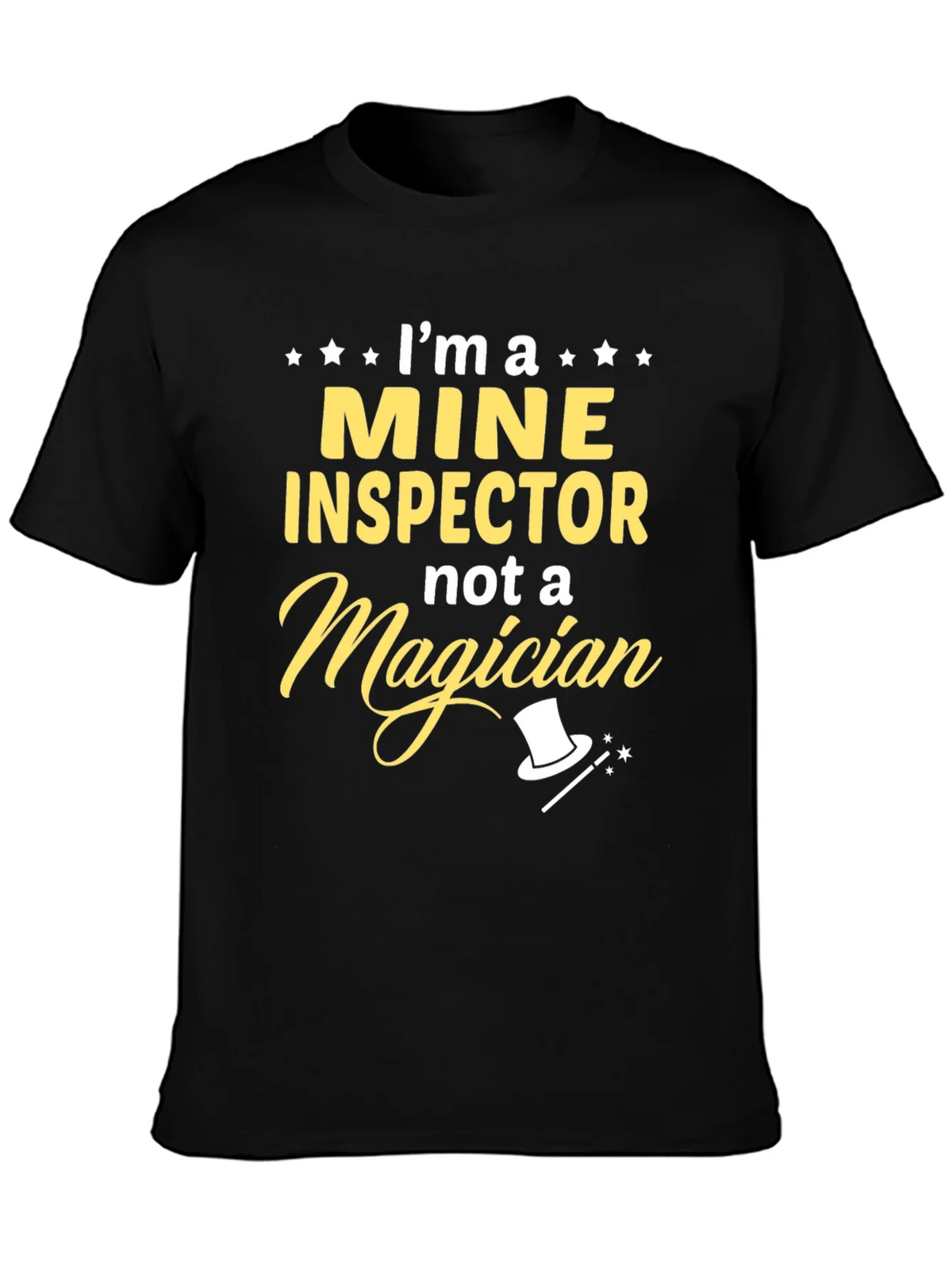 Mine Inspector T-Shirt: Not a Magician Funny Gift product image 3