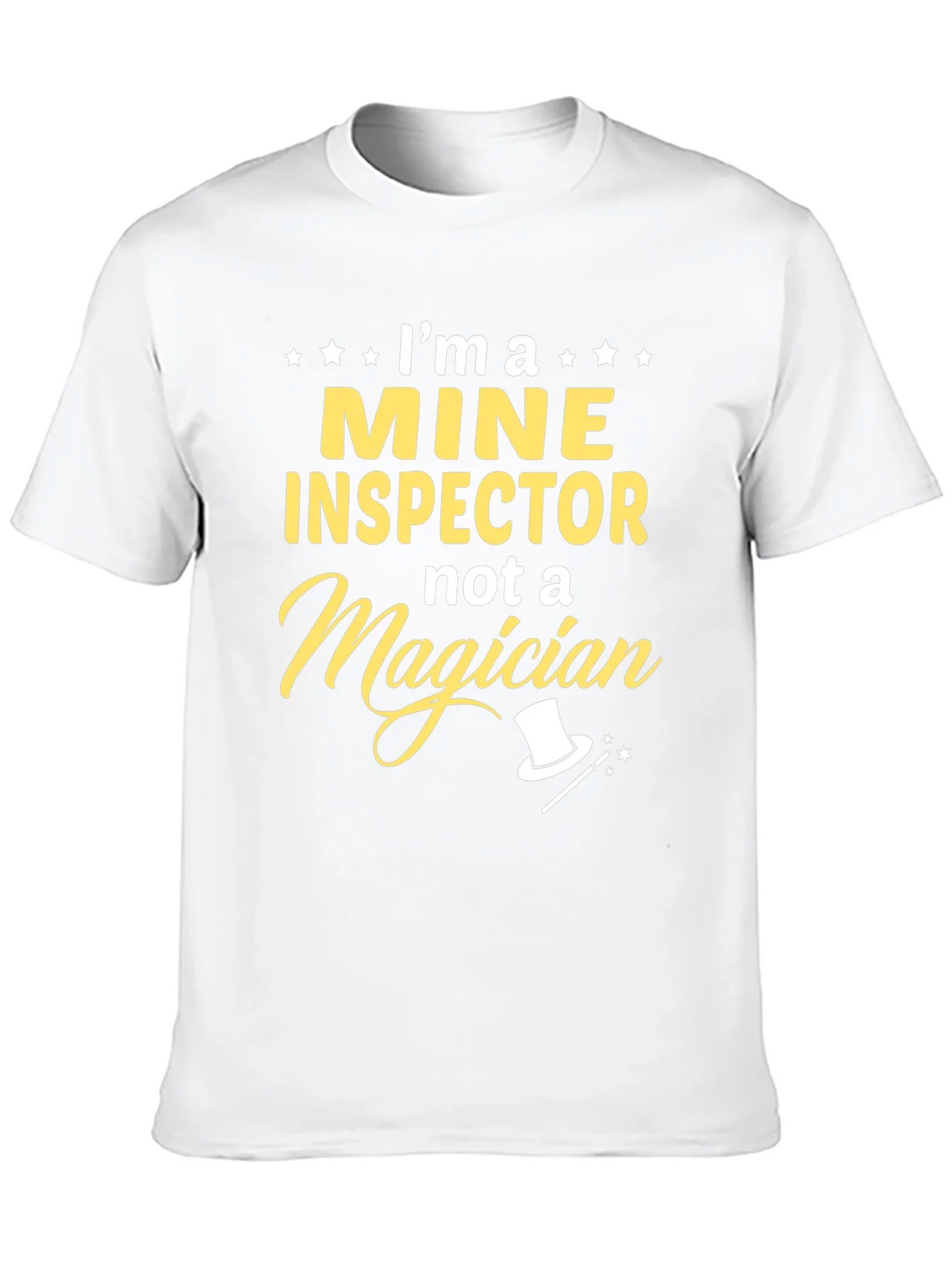 Mine Inspector T-Shirt: Not a Magician Funny Gift product image 9