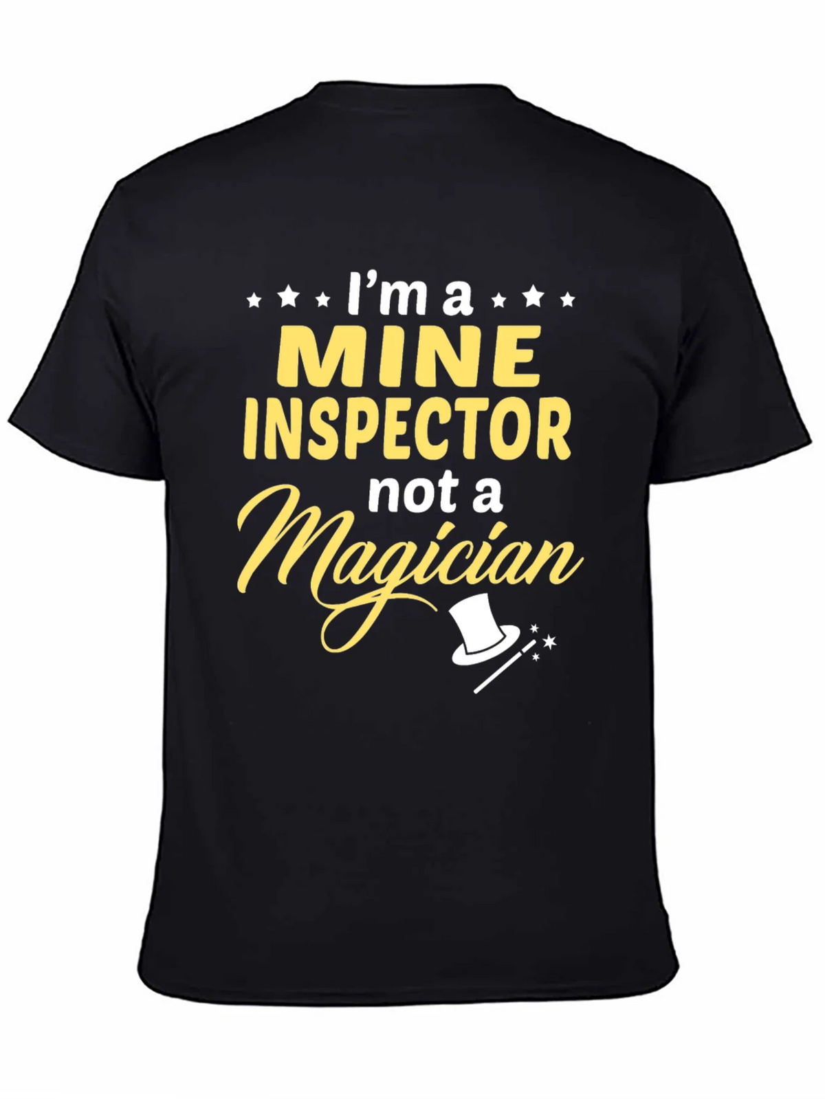 Mine Inspector T-Shirt: Not a Magician Funny Gift product image 4