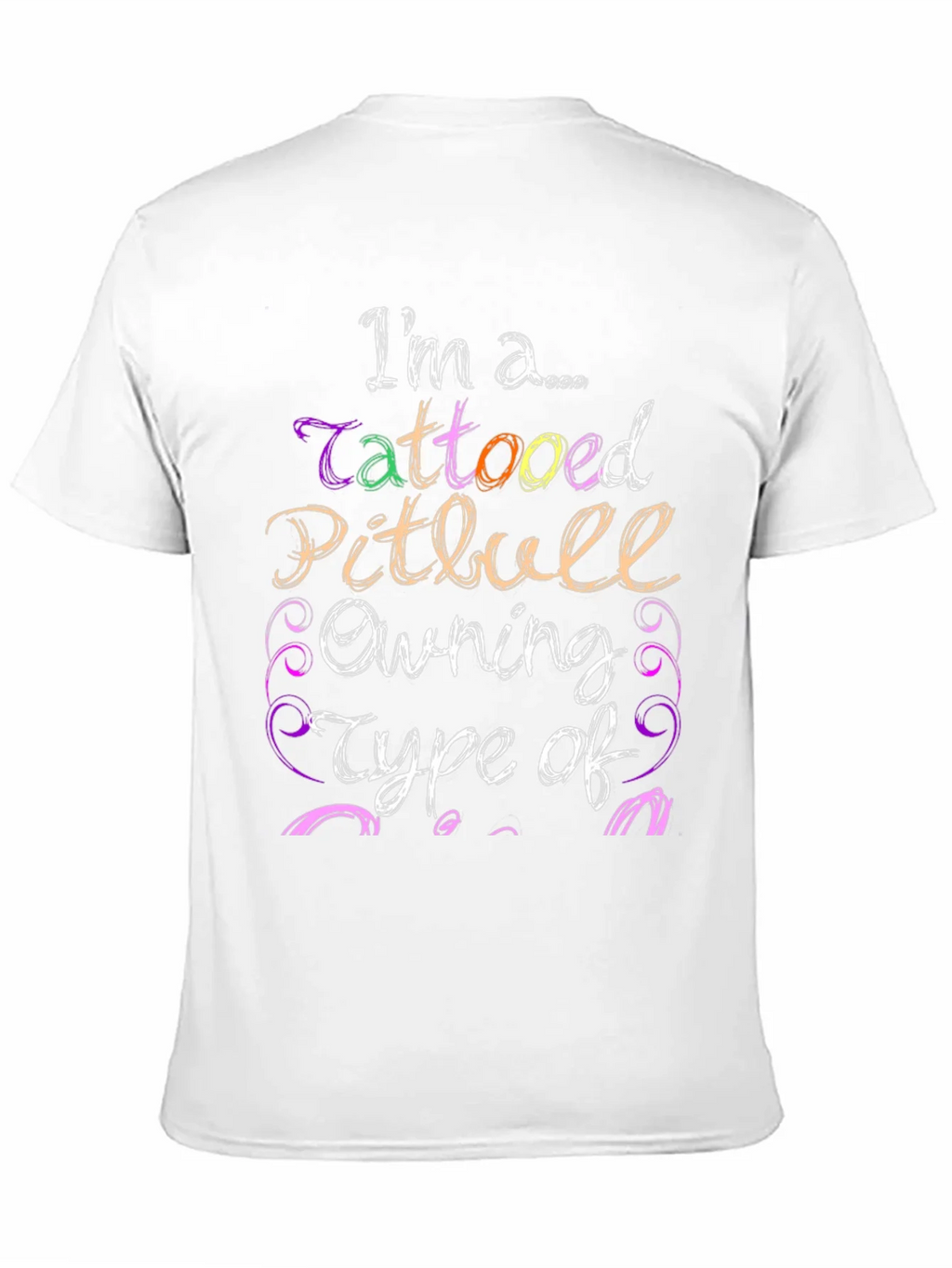 Tattooed Pitbull Owning Type T-Shirt product image 10